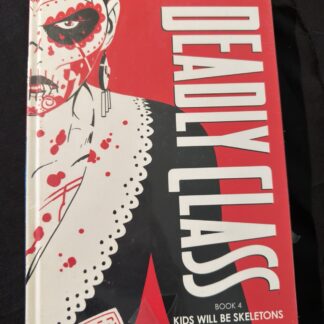 Deadly Class Book 4 Kids Will Be Skeletons HC Sealed Remender